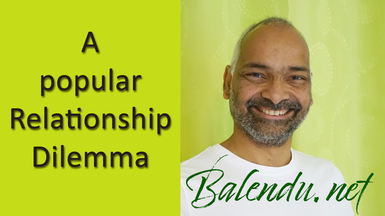 Read more about the article A popular Relationship Dilemma
